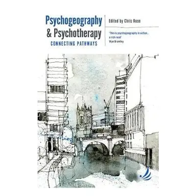 Psychogeography and Psychotherapy