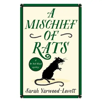 Mischief of Rats - Yarwood-Lovett, Sarah