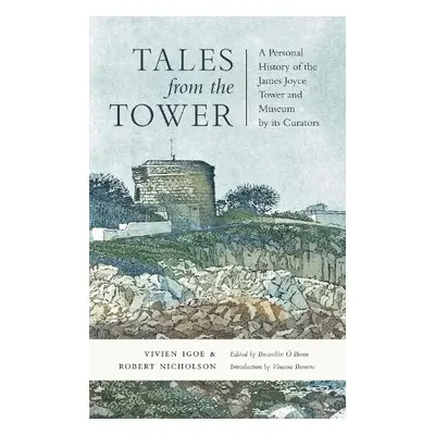 Tales from the Tower - Veale Igoe, Vivien a Nicholson, Robert