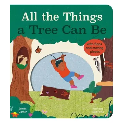 All the Things a Tree Can Be - Carter, James