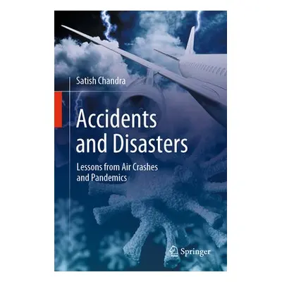 Accidents and Disasters - Chandra, Satish