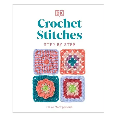 Crochet Stitches Step-by-Step - Montgomerie, Claire