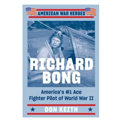 Richard Bong - Keith, Don