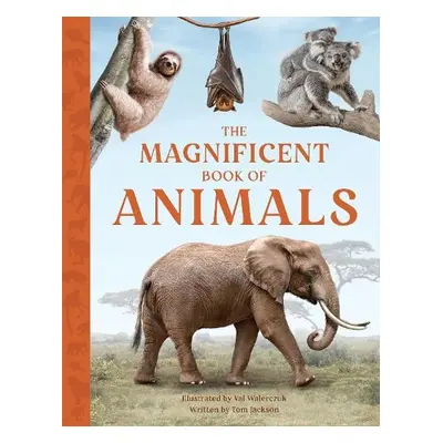 Magnificent Book of Animals - Jackson, Tom