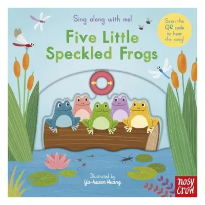 Sing Along With Me! Five Little Speckled Frogs