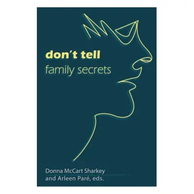 Don't Tell: Family Secrets