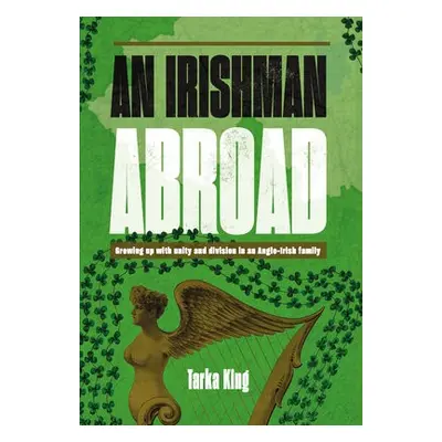 Irishman Abroad - King, Tarka