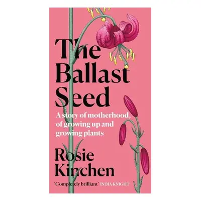 Ballast Seed - Kinchen, Rosie