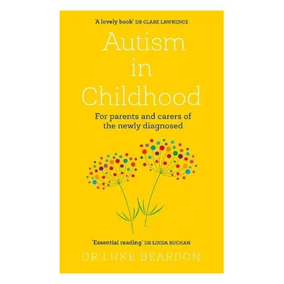 Autism in Childhood - Beardon, Luke