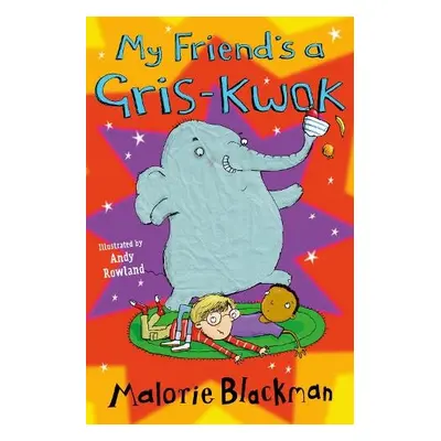 My Friend's A Gris-Kwok - Blackman, Malorie