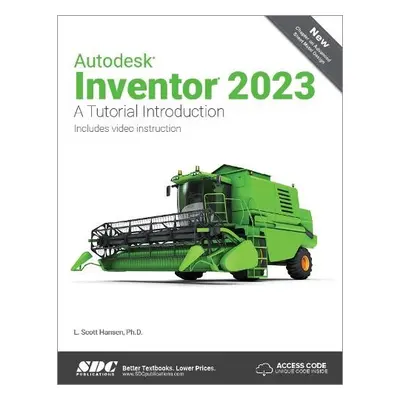 Autodesk Inventor 2023 - Hansen, L. Scott