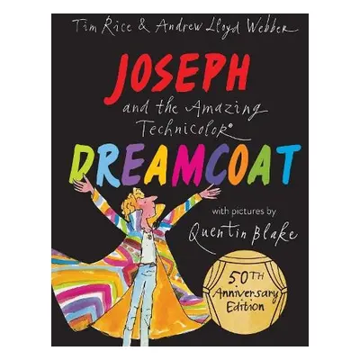 Joseph and the Amazing Technicolor Dreamcoat - Lloyd Webber, Andrew a Rice, Tim