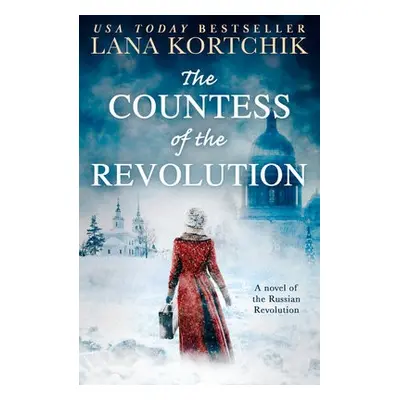 Countess of the Revolution - Kortchik, Lana