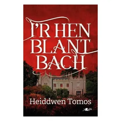 I'r Hen Blant Bach - Tomos, Heiddwen