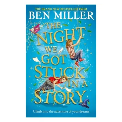 Night We Got Stuck in a Story - Miller, Ben