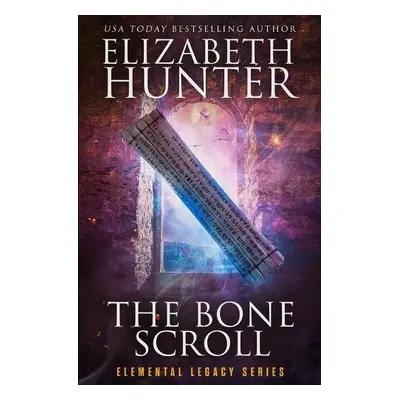 Bone Scroll - Hunter, Elizabeth