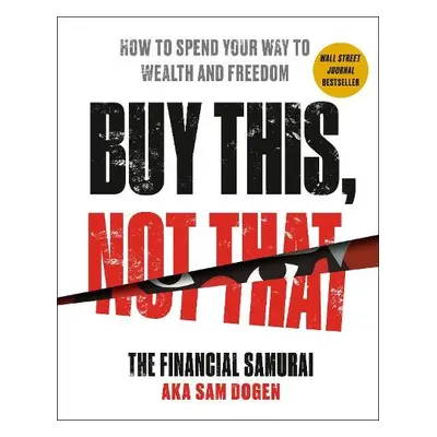 Buy This, Not That - Dogen, Sam