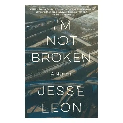 I'm Not Broken - Leon, Jesse