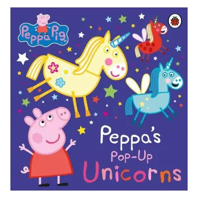 Peppa Pig: Peppa’s Pop-Up Unicorns - Peppa Pig