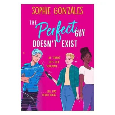 Perfect Guy Doesn't Exist - Gonzales, Sophie