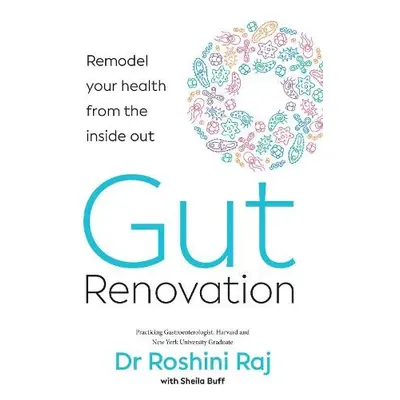 Gut Renovation - Rajapaksa, Roshini