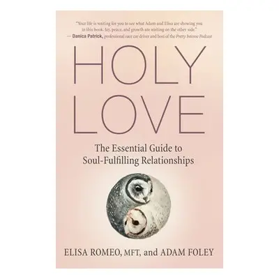 Holy Love - Foley, Adam a Romeo, Elisa