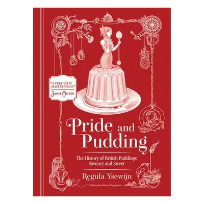 Pride and Pudding - Ysewijn, Regula