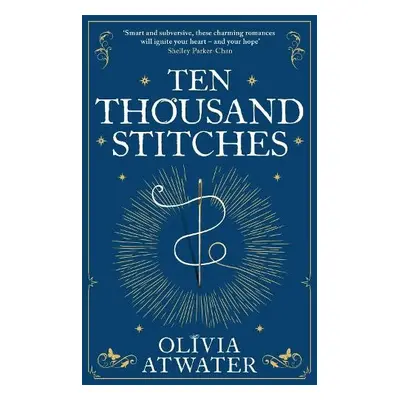 Ten Thousand Stitches - Atwater, Olivia