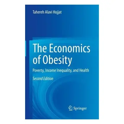 Economics of Obesity - Hojjat, Tahereh Alavi