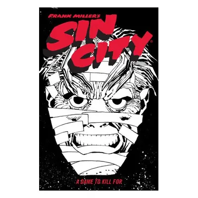 Frank Miller's Sin City Volume 2: A Dame to Kill For (Fourth Edition) - Miller, Frank a Horse, D