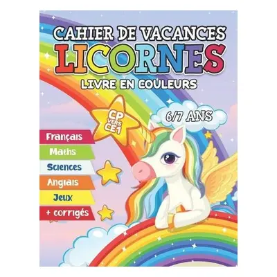 Cahier de vacances licornes CP vers CE1 - Chapin, Thibaud