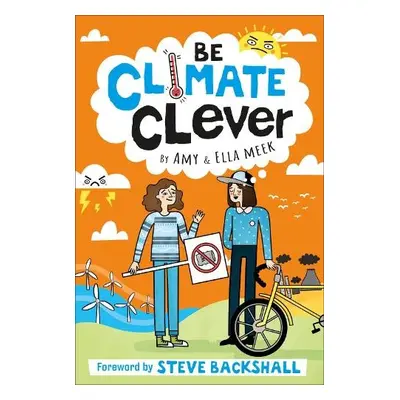 Be Climate Clever - DK a Meek, Amy a Meek, Ella