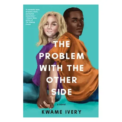 Problem With The Other Side - Ivery, Kwame