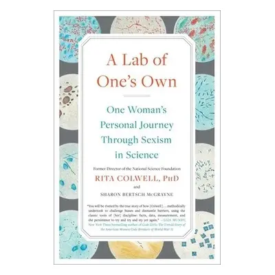 Lab of One's Own - Colwell, Rita a McGrayne, Sharon Bertsch