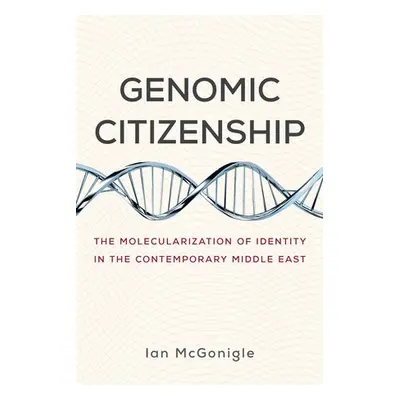 Genomic Citizenship - McGonigle, Ian