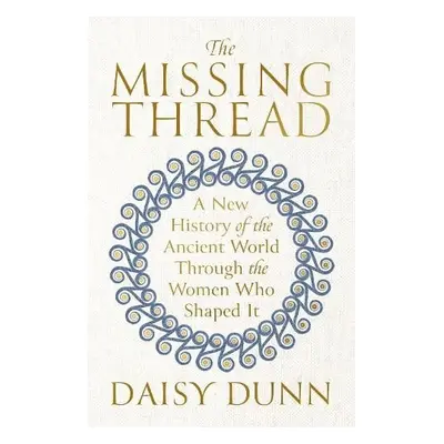 Missing Thread - Dunn, Daisy