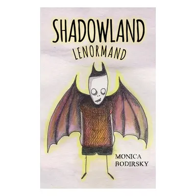 Shadowland Lenormand - Bodirsky, Monica