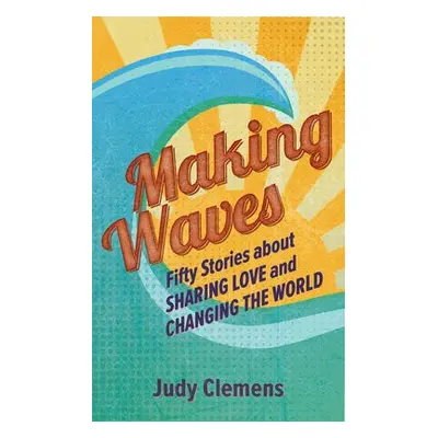 Making Waves - Clemens, Judy