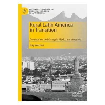 Rural Latin America in Transition - Watters, Ray