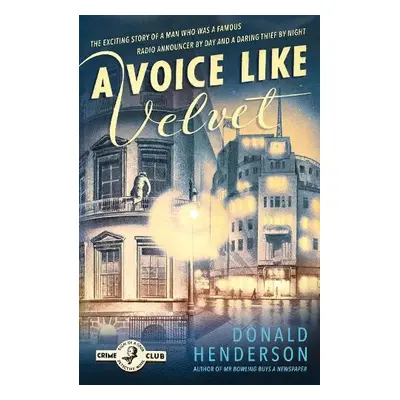 Voice Like Velvet - Henderson, Donald