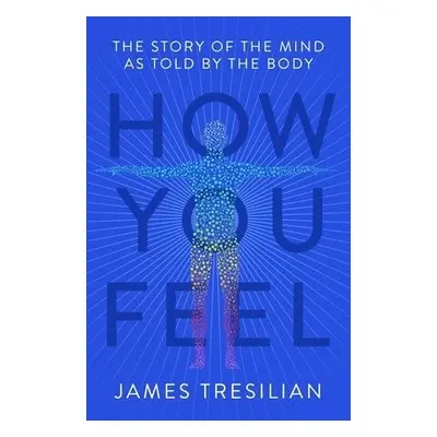 How You Feel - Tresilian, James