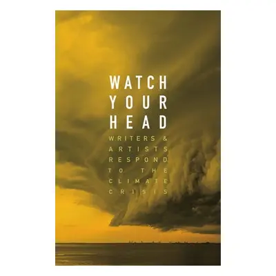 Watch Your Head