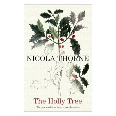 Holly Tree - Thorne, Nicola