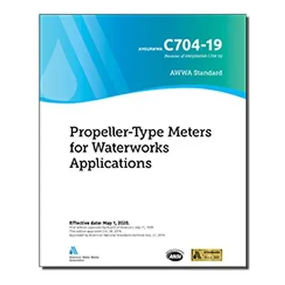 C704-19 Propeller-Type Meters for Waterworks Applications - American Water Works Association