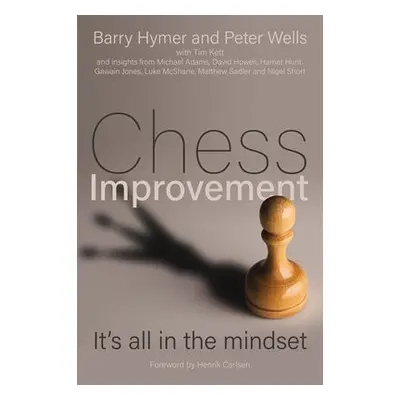 Chess Improvement - Hymer, Barry a Wells, Peter