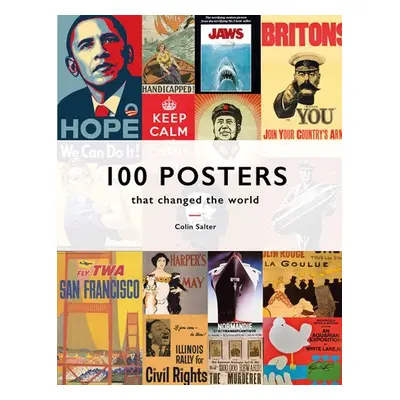 100 Posters That Changed The World - Salter, Colin T.