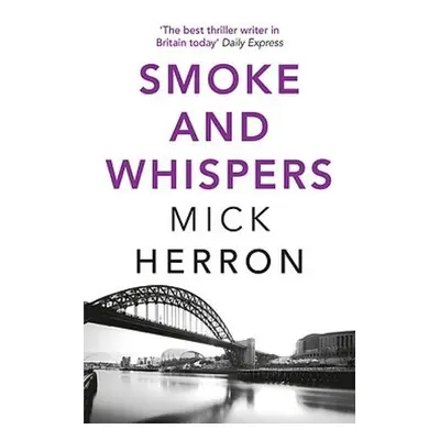 Smoke and Whispers - Herron, Mick