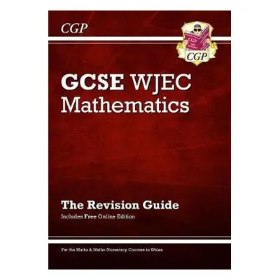 WJEC GCSE Maths Revision Guide (with Online Edition) - Parsons, Richard