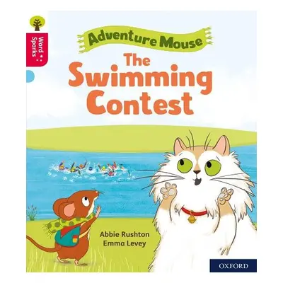 Oxford Reading Tree Word Sparks: Level 4: The Swimming Contest - Rushton, Abbie