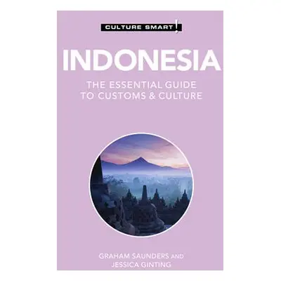 Indonesia - Culture Smart! - Saunders, Graham a Ginting, Jessica